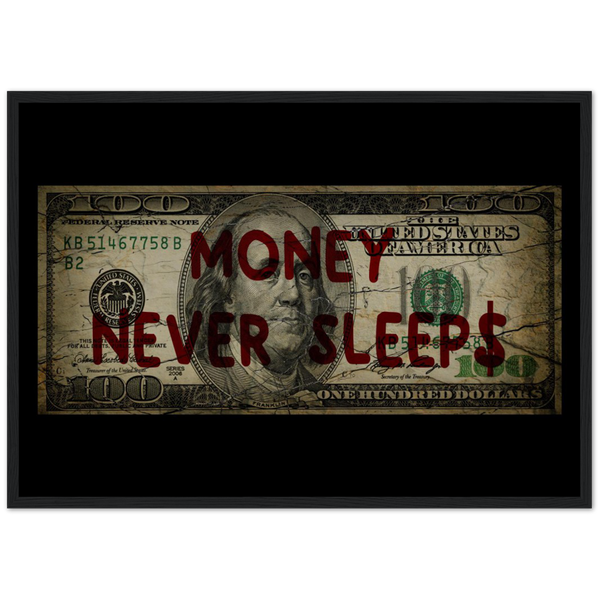 Money Never Sleeps